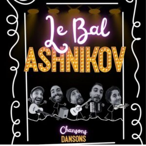 LE BAL ASHNIKOV